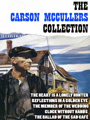 cover image of The Carson McCullers Collection. Five novels in one volume. Illustrated